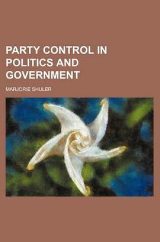 Cover of Party Control in Politics and Government