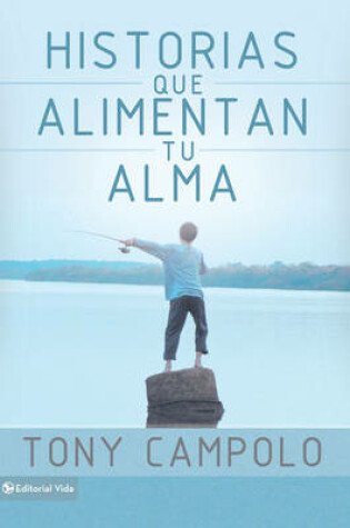 Cover of Historias Que Alimentan Tu Alma