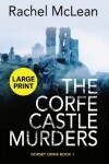 Book cover for The Corfe Castle Murders (Large Print)