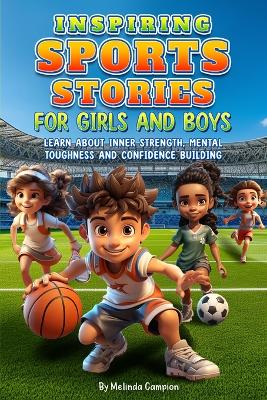 Cover of Inspiring Sports Stories for Girls and Boys