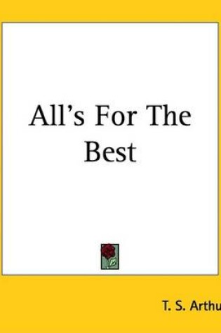 Cover of All's for the Best