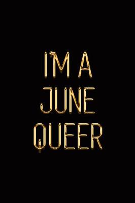 Cover of I'm a June Queer