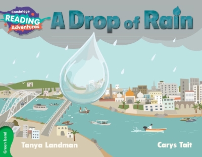 Cover of Cambridge Reading Adventures A Drop of Rain Green Band