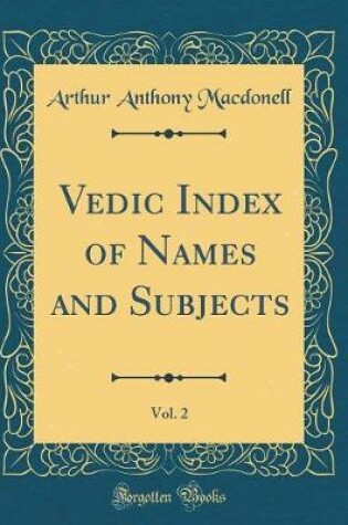 Cover of Vedic Index of Names and Subjects, Vol. 2 (Classic Reprint)
