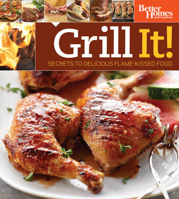 Book cover for Grill It! Secrets to Delicious Flame-Kissed Food Wal Mart Edition