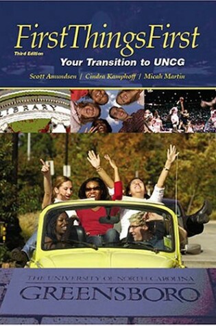 Cover of FIRST THINGS FIRST: YOUR TRANSITION TO UNCG