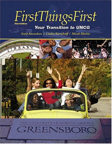 Book cover for FIRST THINGS FIRST: YOUR TRANSITION TO UNCG