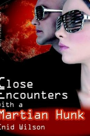 Cover of Close Encounters With a Martian Hunk