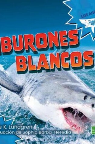 Cover of Tiburones Blancos (Great White Sharks)