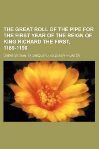 Cover of The Great Roll of the Pipe for the First Year of the Reign of King Richard the First, 1189-1190