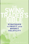 Book cover for The Swing Trader's Bible