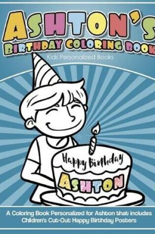 Cover of Ashton's Birthday Coloring Book Kids Personalized Books