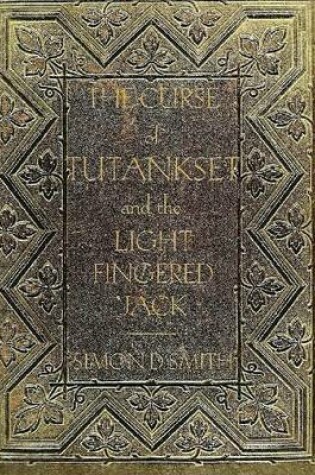 Cover of The Curse of Tutankhset and the Light Fingered Jack