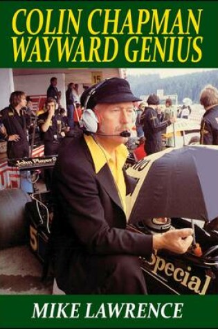 Cover of Colin Chapman Wayward Genius