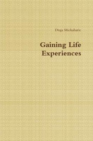Cover of Gaining Life Experiences
