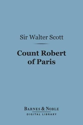 Cover of Count Robert of Paris (Barnes & Noble Digital Library)