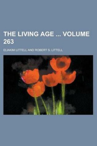 Cover of The Living Age Volume 263