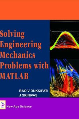 Cover of Solving Engineering Mechanics Problems with Matlab