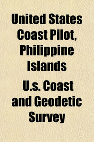 Cover of United States Coast Pilot, Philippine Islands