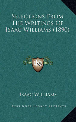 Book cover for Selections from the Writings of Isaac Williams (1890)