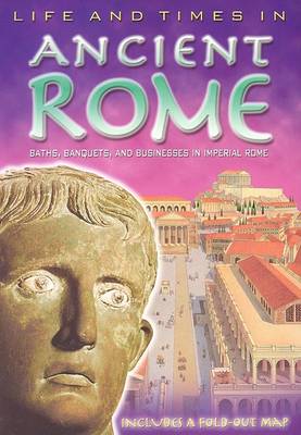 Cover of Life and Times in Ancient Rome