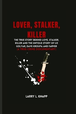 Book cover for Lover, Stalker, Killer