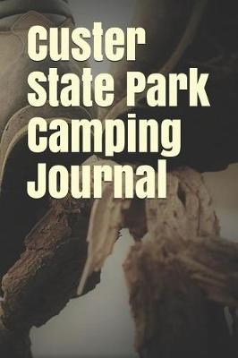 Book cover for Custer State Park Camping Journal