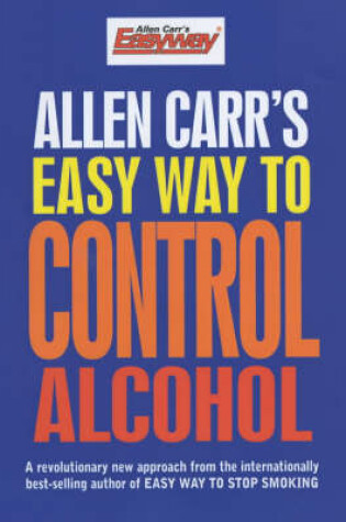 Cover of The Easy Way to Control Alcohol