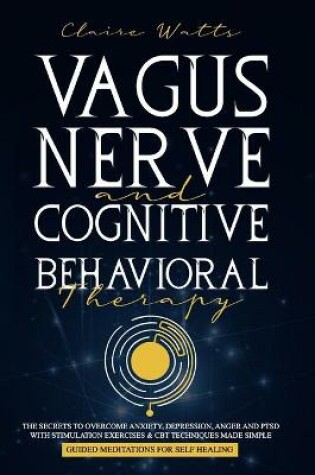 Cover of Vagus Nerve and Cognitive Behavioral Therapy