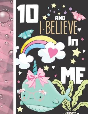 Book cover for 10 And I Believe In Me