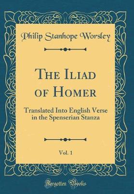 Book cover for The Iliad of Homer, Vol. 1