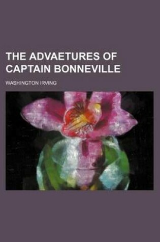 Cover of The Advaetures of Captain Bonneville