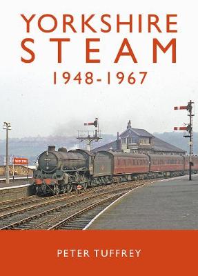 Book cover for Yorkshire Steam 1948-1968