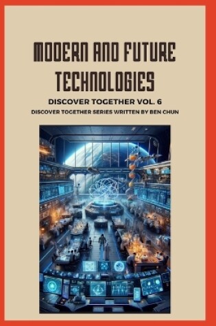 Cover of Modern and Future Technologies