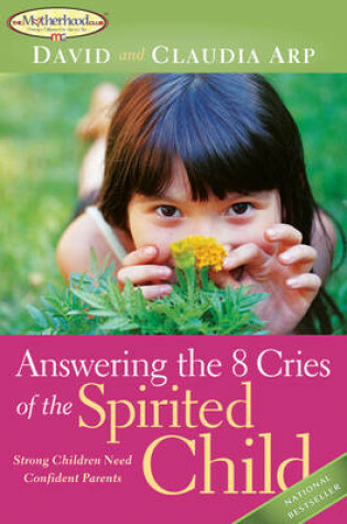 Cover of Answering the 8 Cries  of the Spirited Child