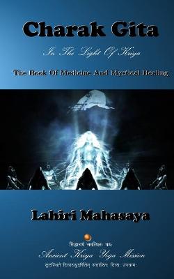 Book cover for Charak Gita (The Book Of Medicine and Mystical Healing)