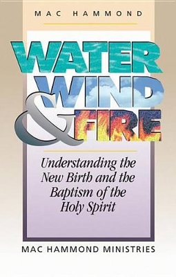 Cover of Water, Wind, and Fire