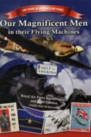 Cover of Our Magnificent Men in Their Flying Machines