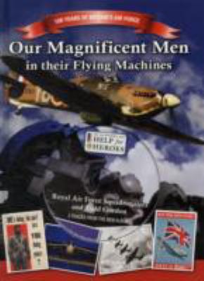 Book cover for Our Magnificent Men in Their Flying Machines