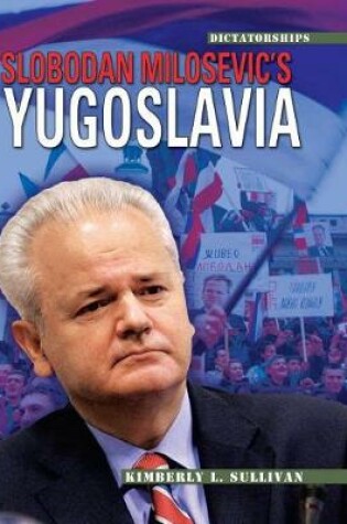 Cover of Slobodan Milosevic's Yugoslavia, 2nd Edition