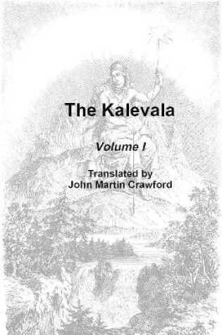 Cover of The Kalevala. Volume I