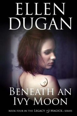 Cover of Beneath An Ivy Moon