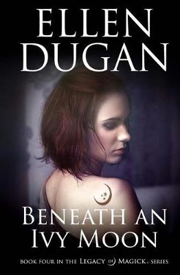 Book cover for Beneath An Ivy Moon