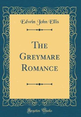 Book cover for The Greymare Romance (Classic Reprint)