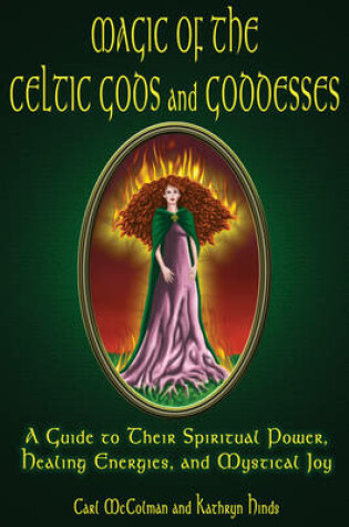 Cover of Magic of the Celtic Gods and Goddesses