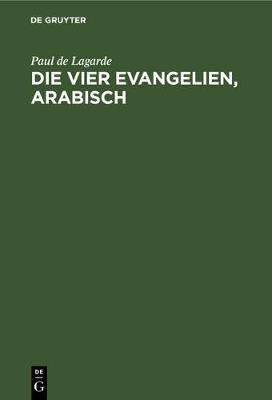 Book cover for Die vier Evangelien, arabisch