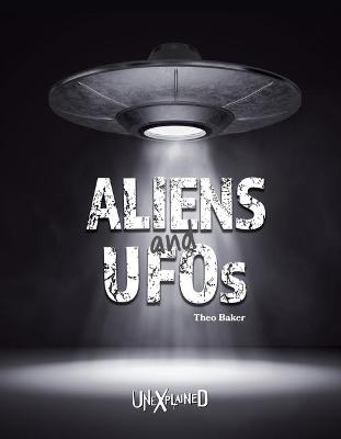 Book cover for Unexplained Aliens and UFOs