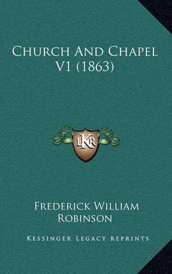 Book cover for Church and Chapel V1 (1863)