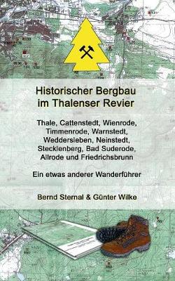 Book cover for Historischer Bergbau im Thalenser Revier