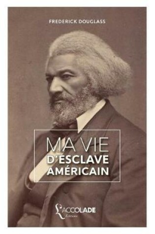 Cover of Ma Vie d'Esclave Americain